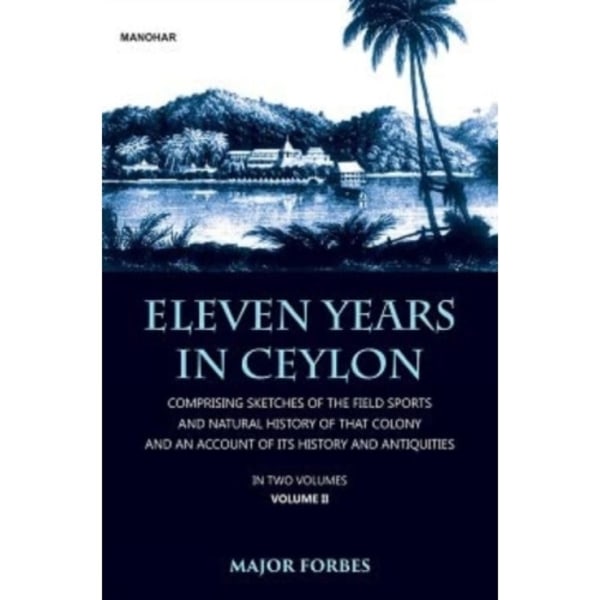 Eleven Years in Ceylon (inbunden, eng)