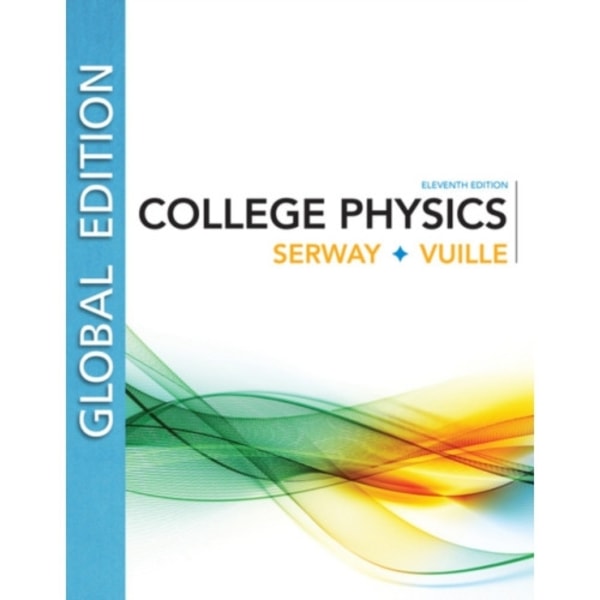 College Physics, Global Edition (häftad, eng)