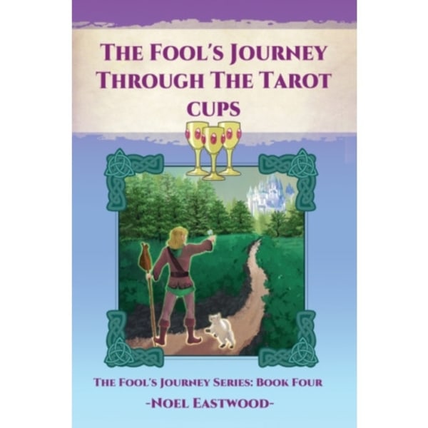The Fool's Journey Through The Tarot Cups (häftad, eng)