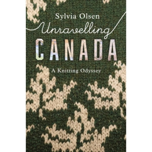 Unravelling Canada (häftad, eng)