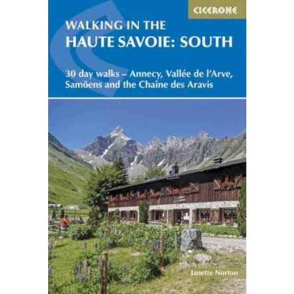 Walking in the Haute Savoie: South (häftad, eng)