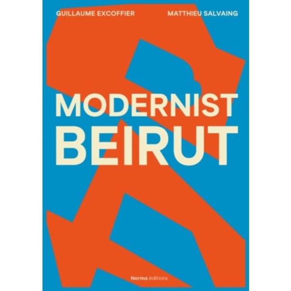 Modernist Beirut (inbunden, eng)