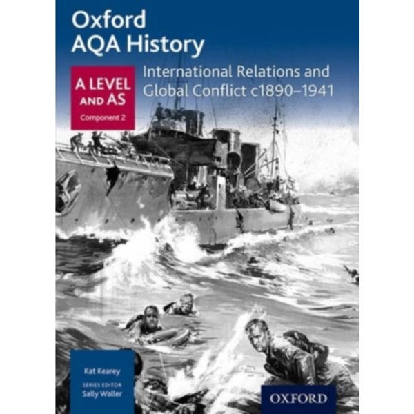 Oxford AQA History for A Level: International Relations and Global Conflict c1890-1941 (häftad, eng)