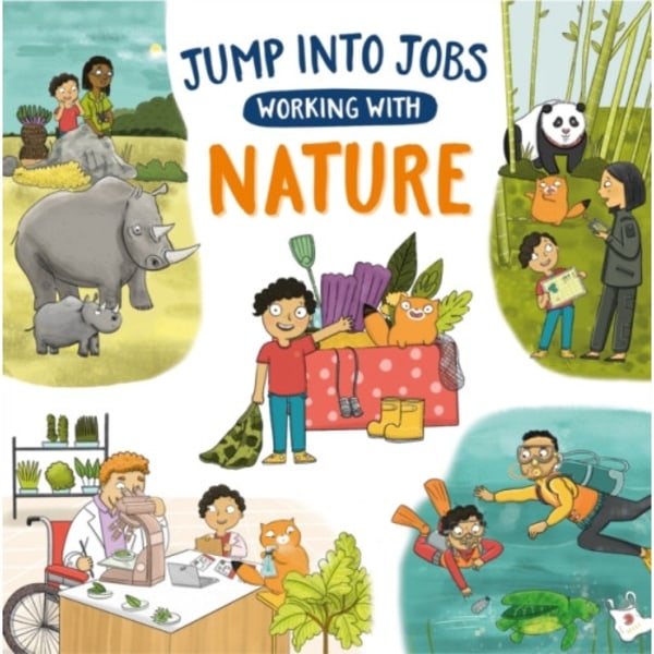 Jump into Jobs: Working with Nature (inbunden, eng)