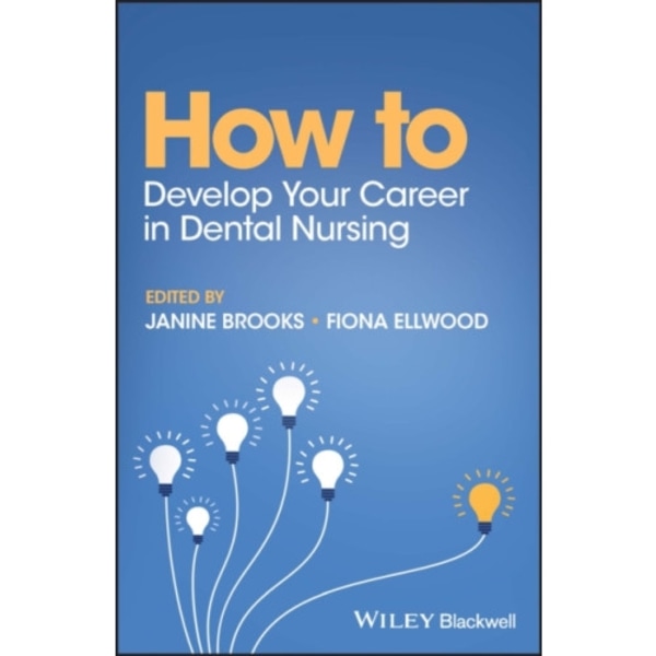 How to Develop Your Career in Dental Nursing (häftad, eng)