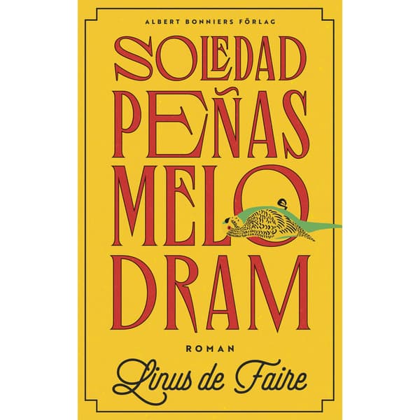 Soledad Peñas melodram (inbunden)