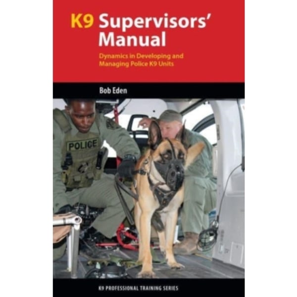 K9 Supervisors' Manual (häftad, eng)