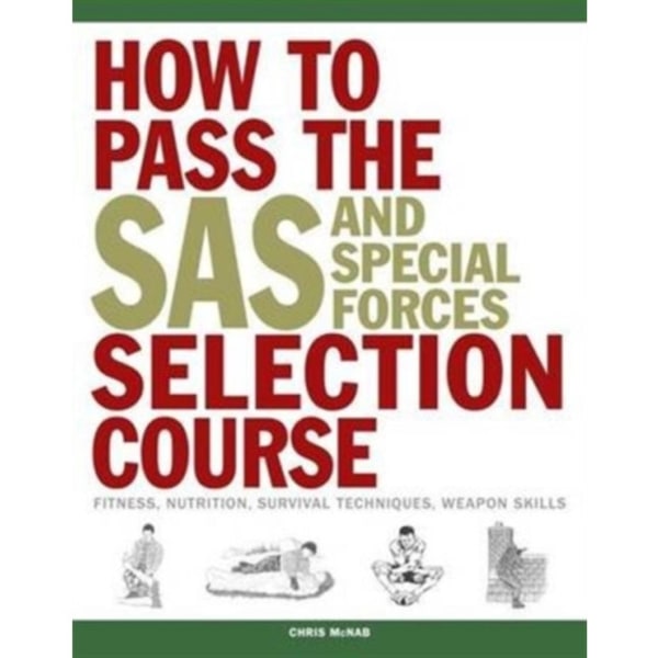 How to Pass the SAS and Special Forces Selection Course (häftad, eng)