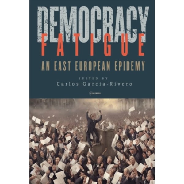 Democracy Fatigue (inbunden, eng)