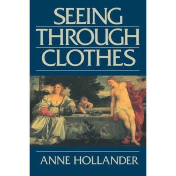 Seeing Through Clothes (häftad, eng)