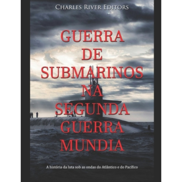 Guerra de Submarinos na Segunda Guerra Mundial (häftad, por)