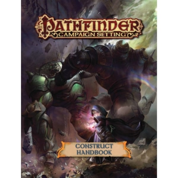 Pathfinder Campaign Setting: Construct Builder's Guidebook (häftad, eng)