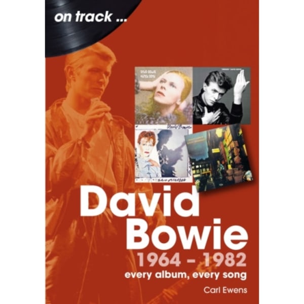 David Bowie 1964 to 1982 On Track (häftad, eng)