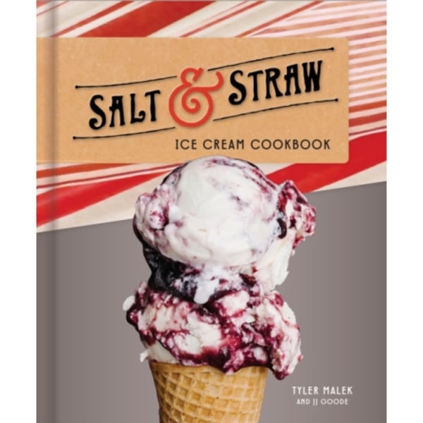 Salt and Straw Ice Cream Cookbook (inbunden, eng)