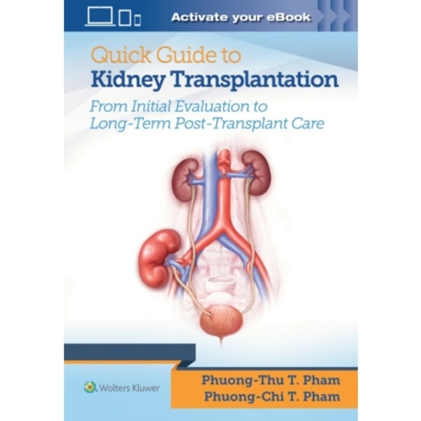 Quick Guide to Kidney Transplantation (häftad, eng)