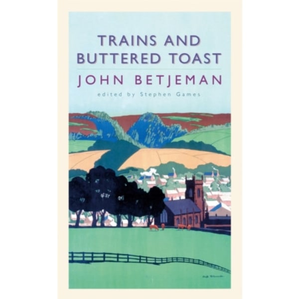 Trains and Buttered Toast (häftad, eng)