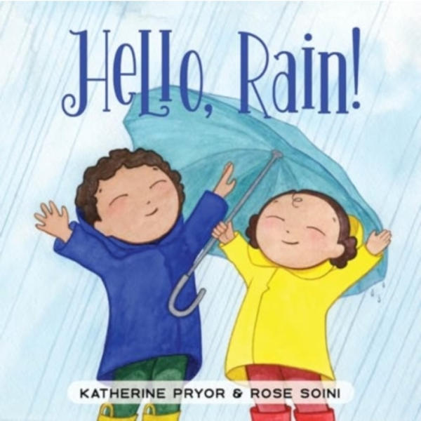 Hello, Rain! (bok, board book, eng)