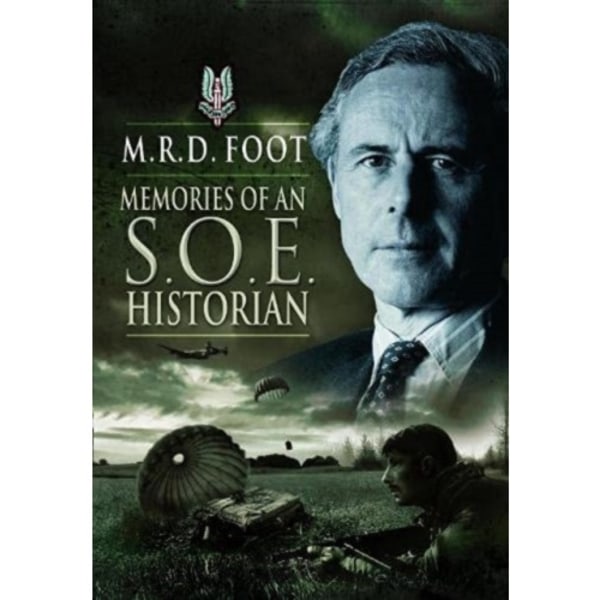 Memories of an SOE Historian (häftad, eng)