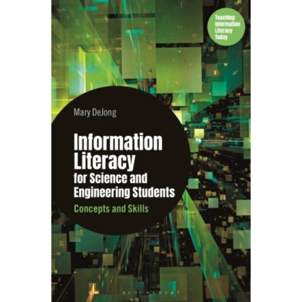 Information Literacy for Science and Engineering Students (häftad, eng)