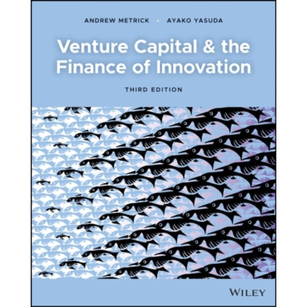 Venture Capital and the Finance of Innovation (häftad, eng)