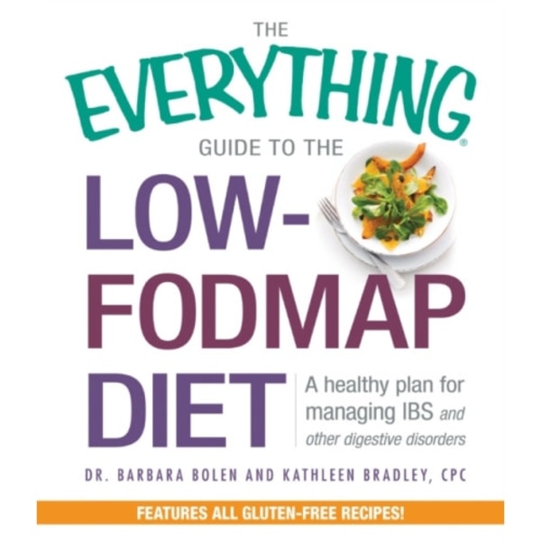 The Everything Guide To The Low-FODMAP Diet (häftad, eng)