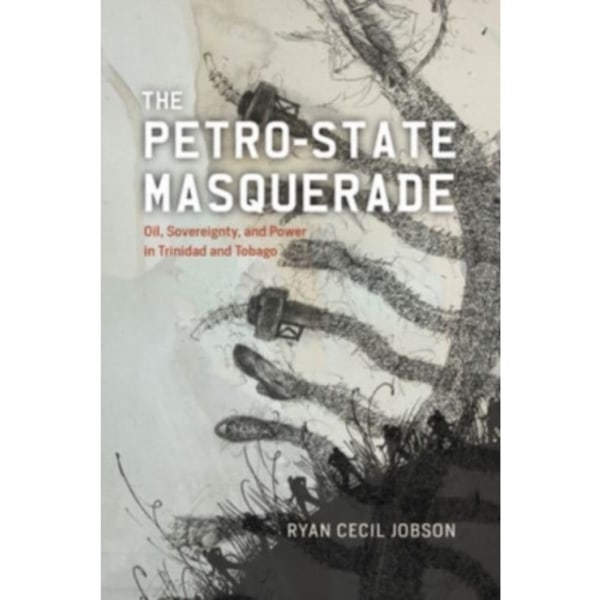 The Petro-state Masquerade (häftad, eng)