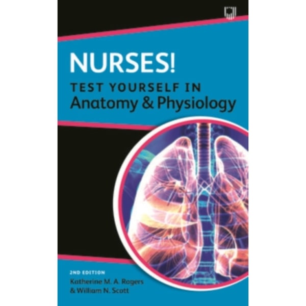 Nurses! Test yourself in Anatomy and Physiology 2e (häftad, eng)