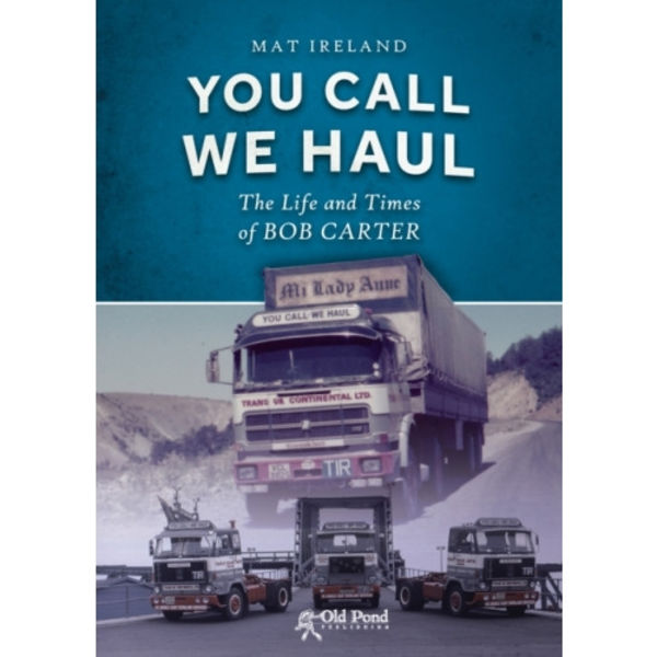 You Call, We Haul (häftad, eng)