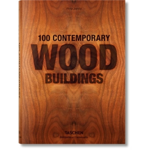 100 Contemporary Wood Buildings (inbunden, eng)