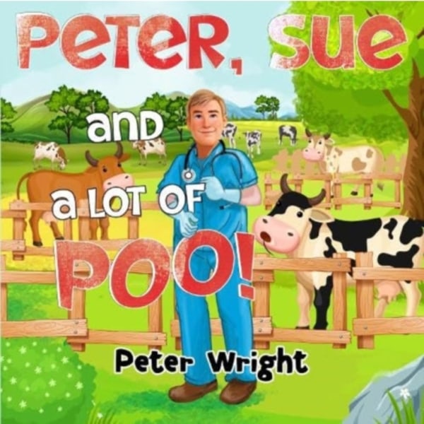 Peter, Sue and a Lot of Poo! (häftad, eng)