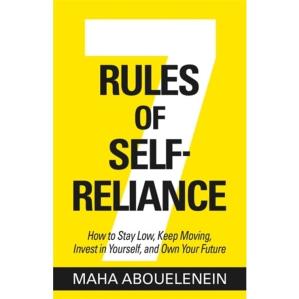 7 Rules of Self-Reliance (inbunden, eng)