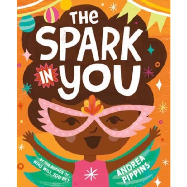 The Spark in You (inbunden, eng)