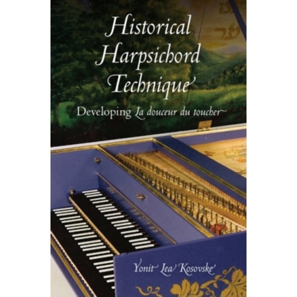 Historical Harpsichord Technique (inbunden, eng)