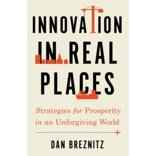 Innovation in Real Places (häftad, eng)