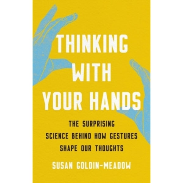 Thinking with Your Hands (inbunden, eng)