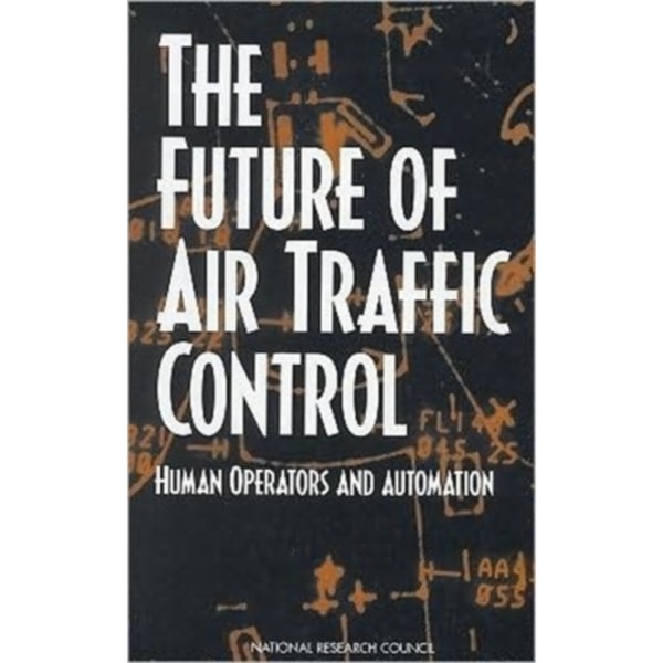 The Future of Air Traffic Control (häftad, eng)