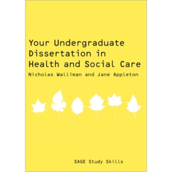 Your Undergraduate Dissertation in Health and Social Care (häftad, eng)