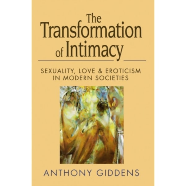 The Transformation of Intimacy (häftad, eng)