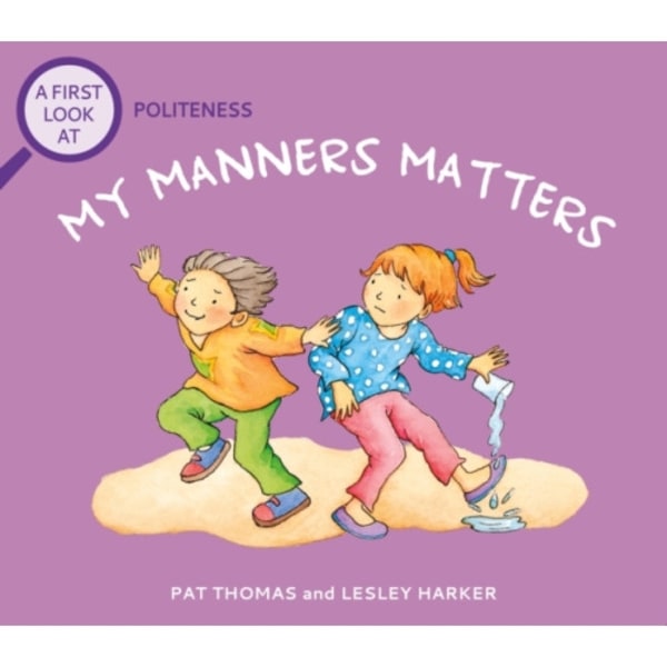 A First Look At: Politeness: My Manners Matter (häftad, eng)