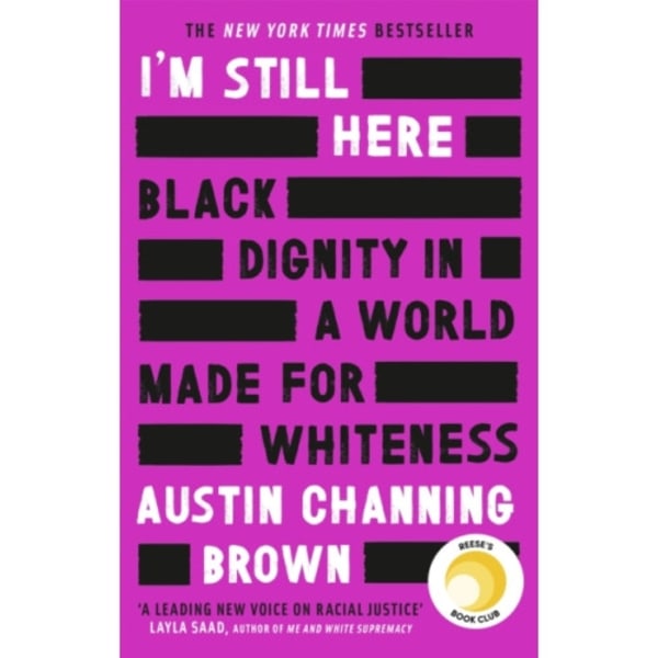 I'm Still Here: Black Dignity in a World Made for Whiteness (häftad, eng)