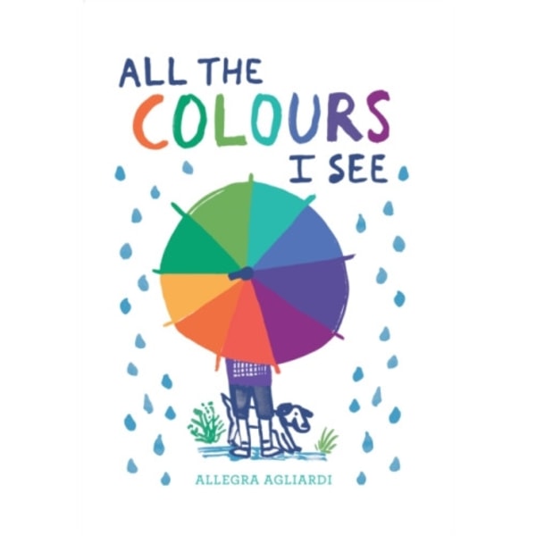 All the Colours I See (inbunden, eng)