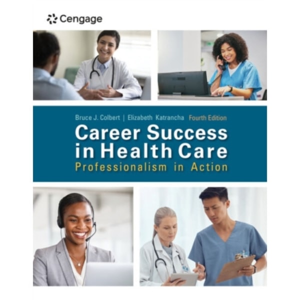 Career Success in Health Care: Professionalism in Action (häftad, eng)