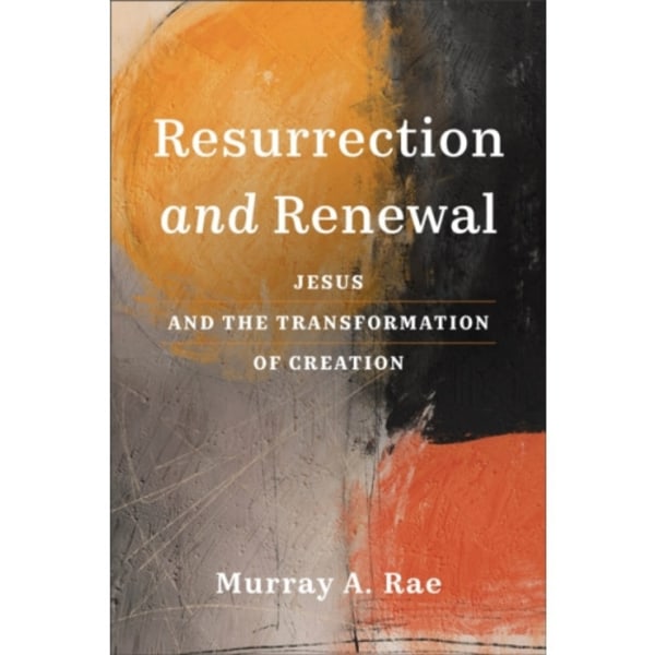 Resurrection and Renewal (häftad, eng)