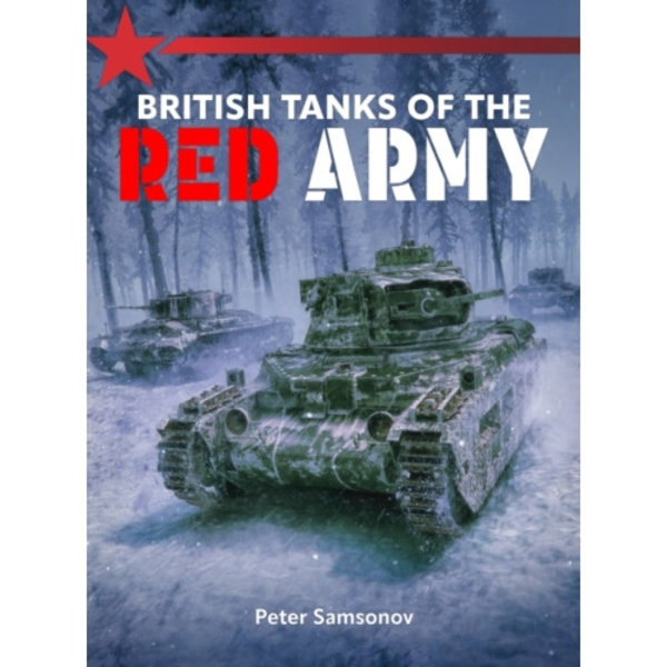 British Tanks of the Red Army (häftad, eng)