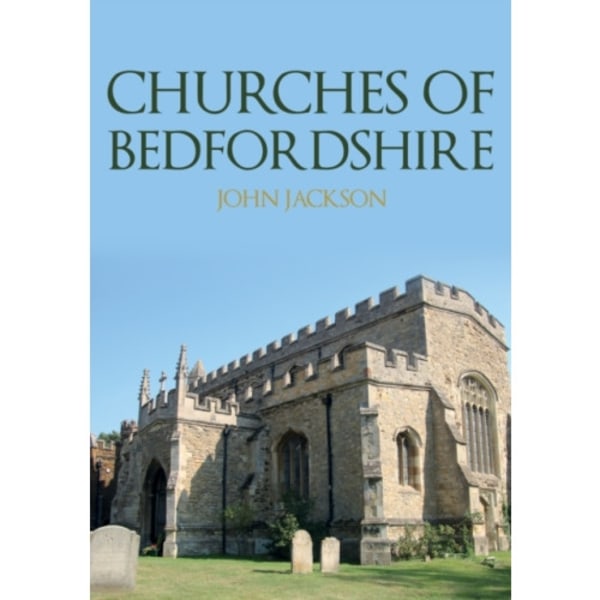 Churches of Bedfordshire (häftad, eng)