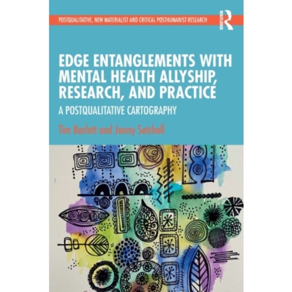 Edge Entanglements with Mental Health Allyship, Research, and Practice (häftad, eng)