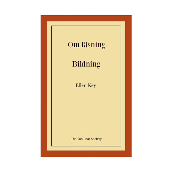 Om läsning ; Bildning (häftad)