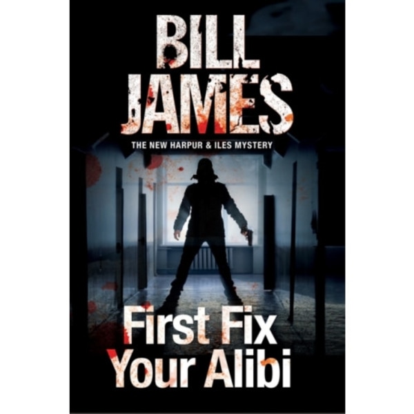 First Fix Your Alibi (häftad, eng)