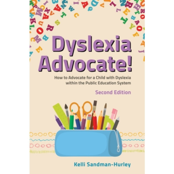 Dyslexia Advocate! Second Edition (häftad, eng)