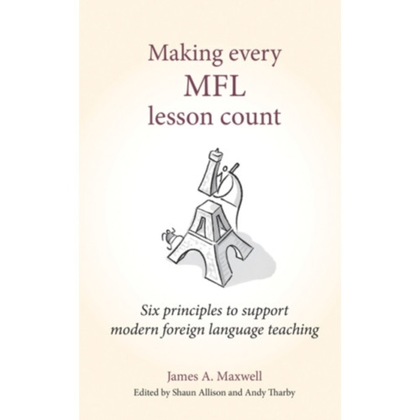Making Every MFL Lesson Count (häftad, eng)